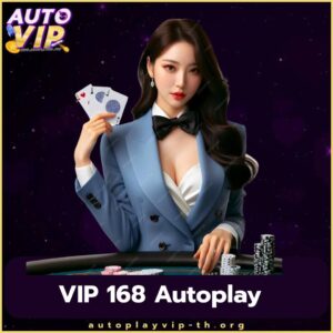 VIP 168 Autoplay - autoplayvip-th.org